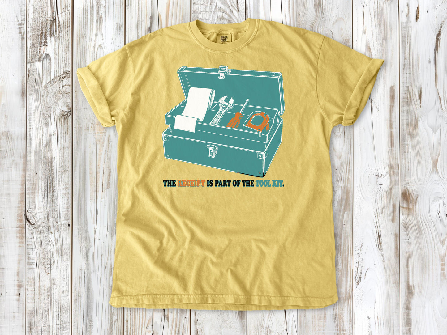 The Receipt Is Part of the Tool Kit Tee