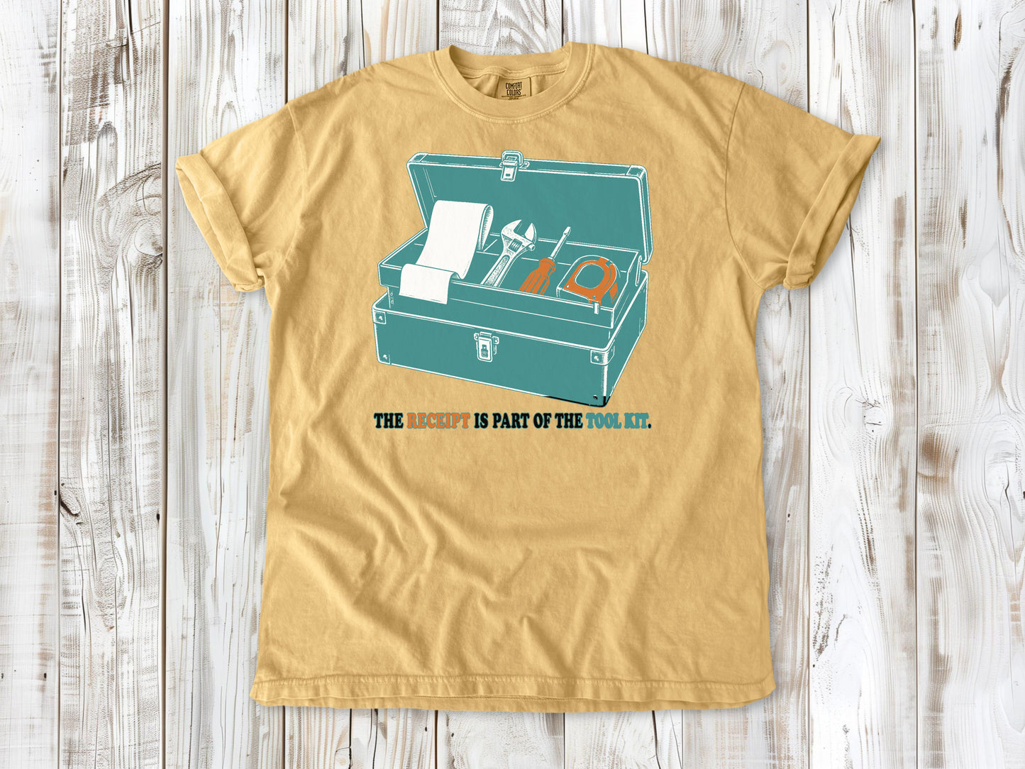 The Receipt Is Part of the Tool Kit Tee