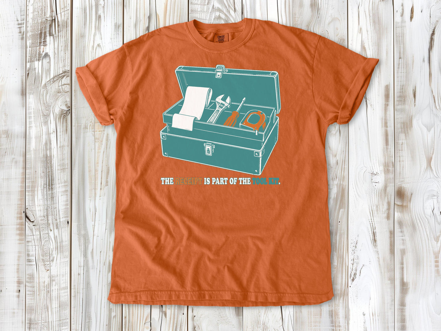 The Receipt Is Part of the Tool Kit Tee