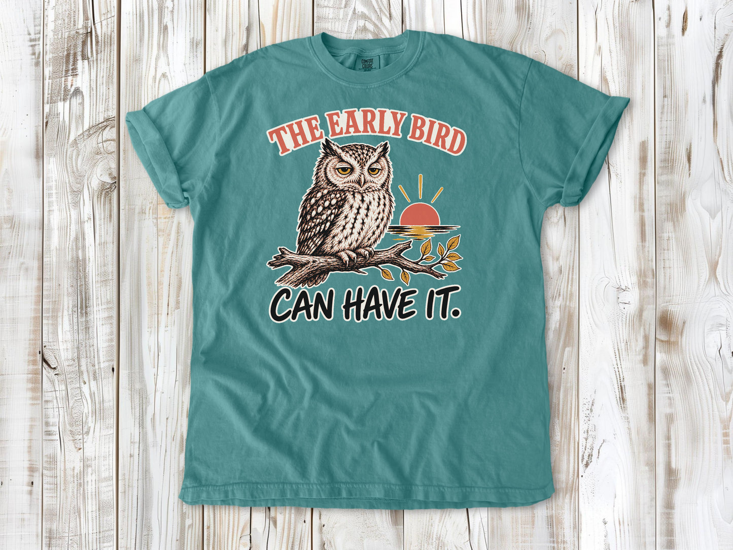 The Early Bird Can Have It Tee