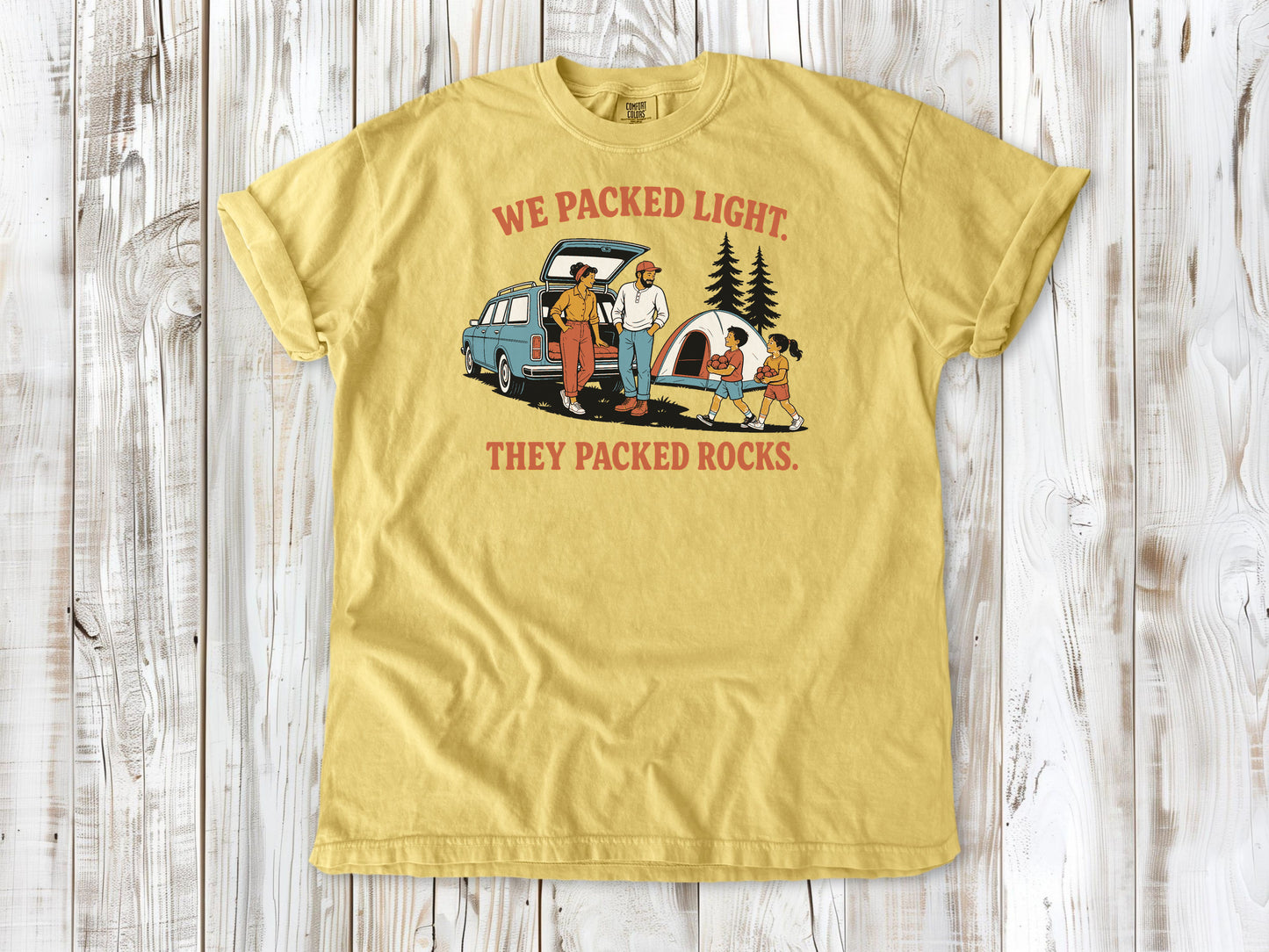 We Packed Light. They Packed Rocks. Tee