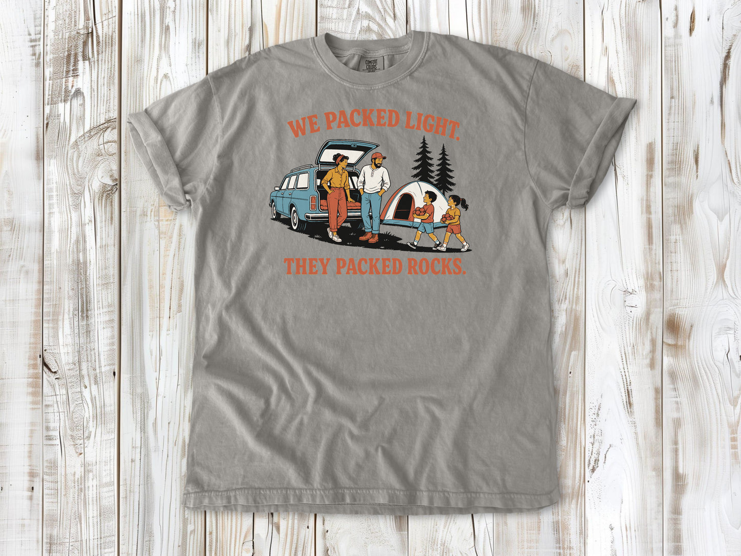 We Packed Light. They Packed Rocks. Tee