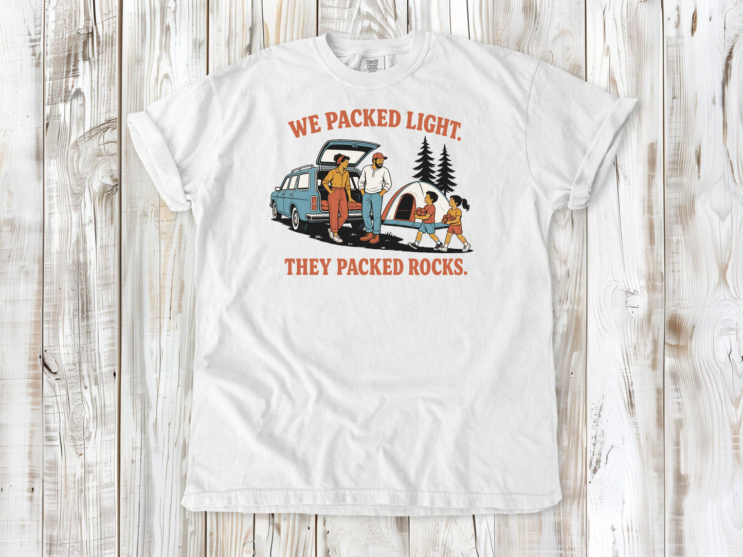 We Packed Light. They Packed Rocks. Tee