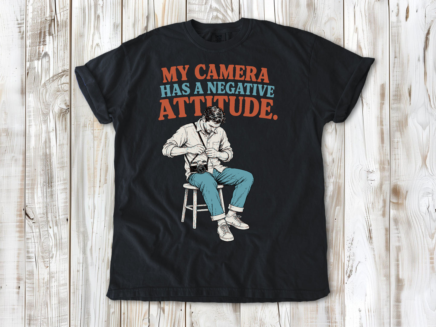 My Camera Has a Negative Attitude Tee