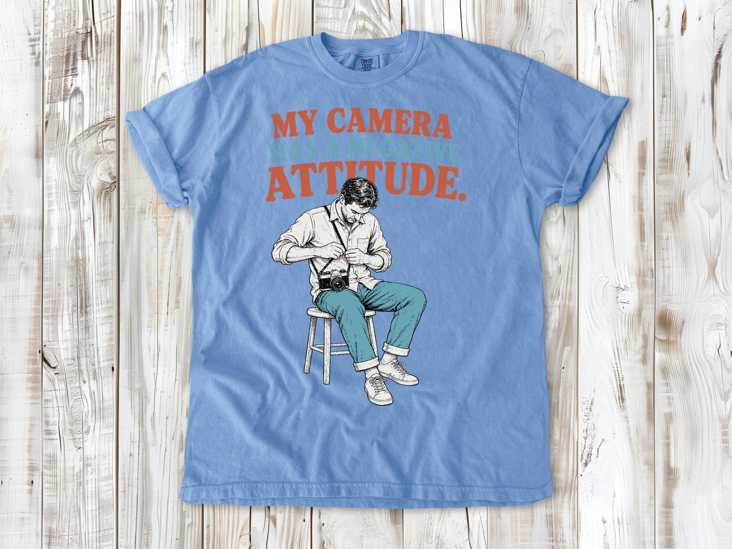 My Camera Has a Negative Attitude Tee