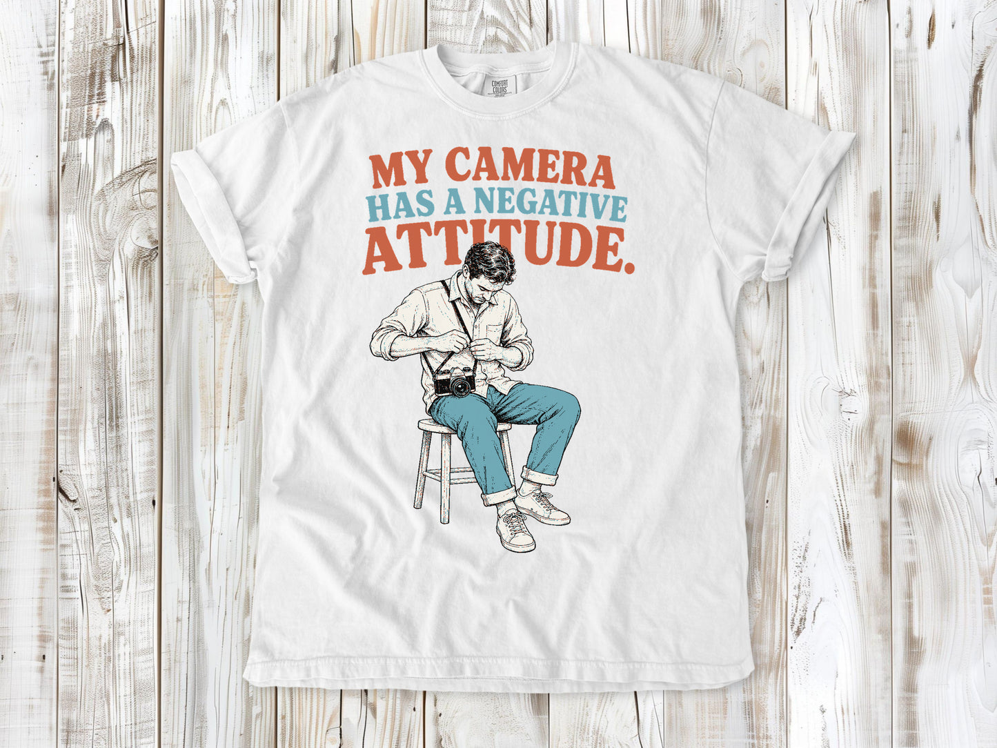 My Camera Has a Negative Attitude Tee