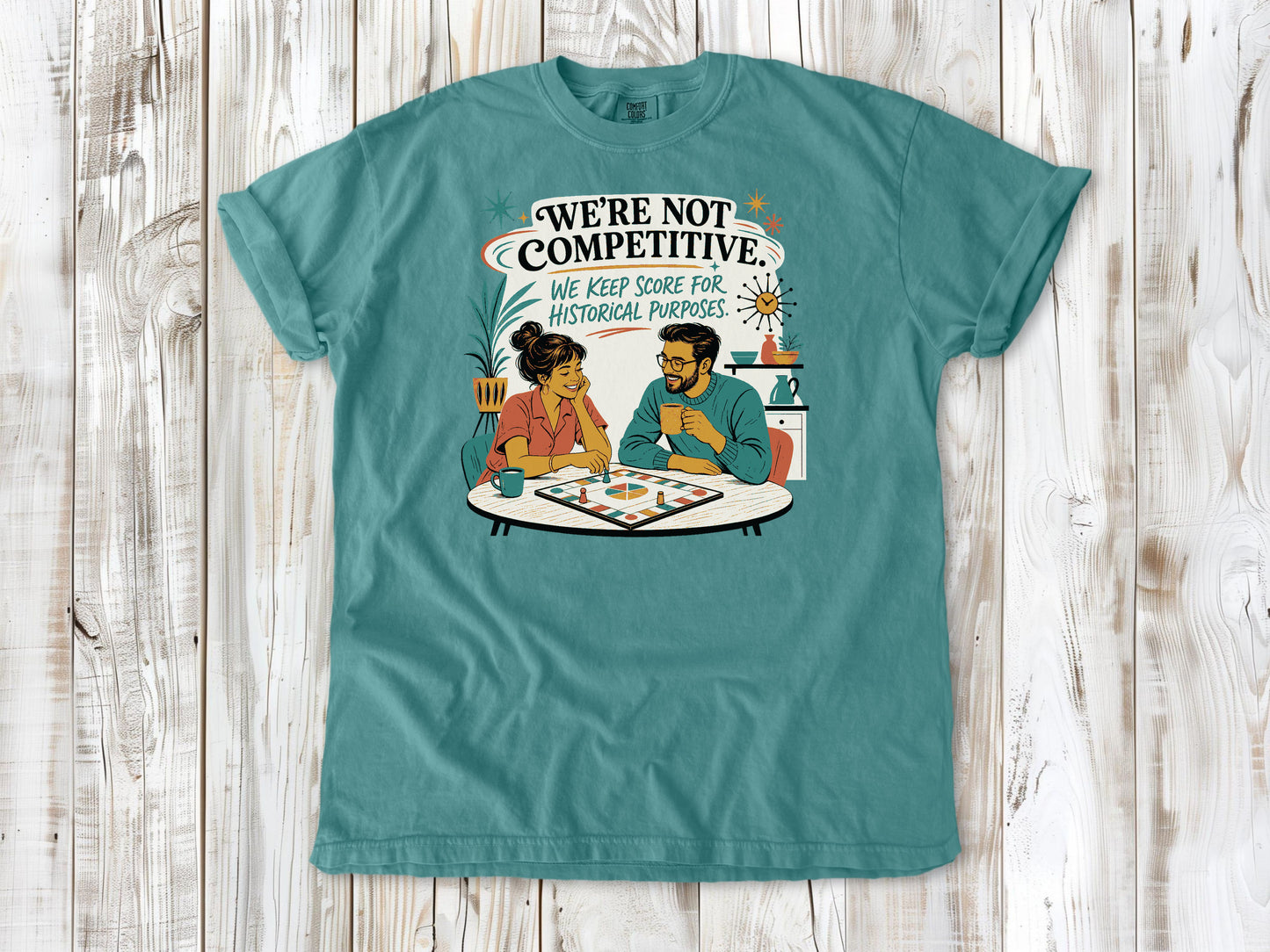We're Not Competitive. We Keep Score for Historical Purposes. Tee