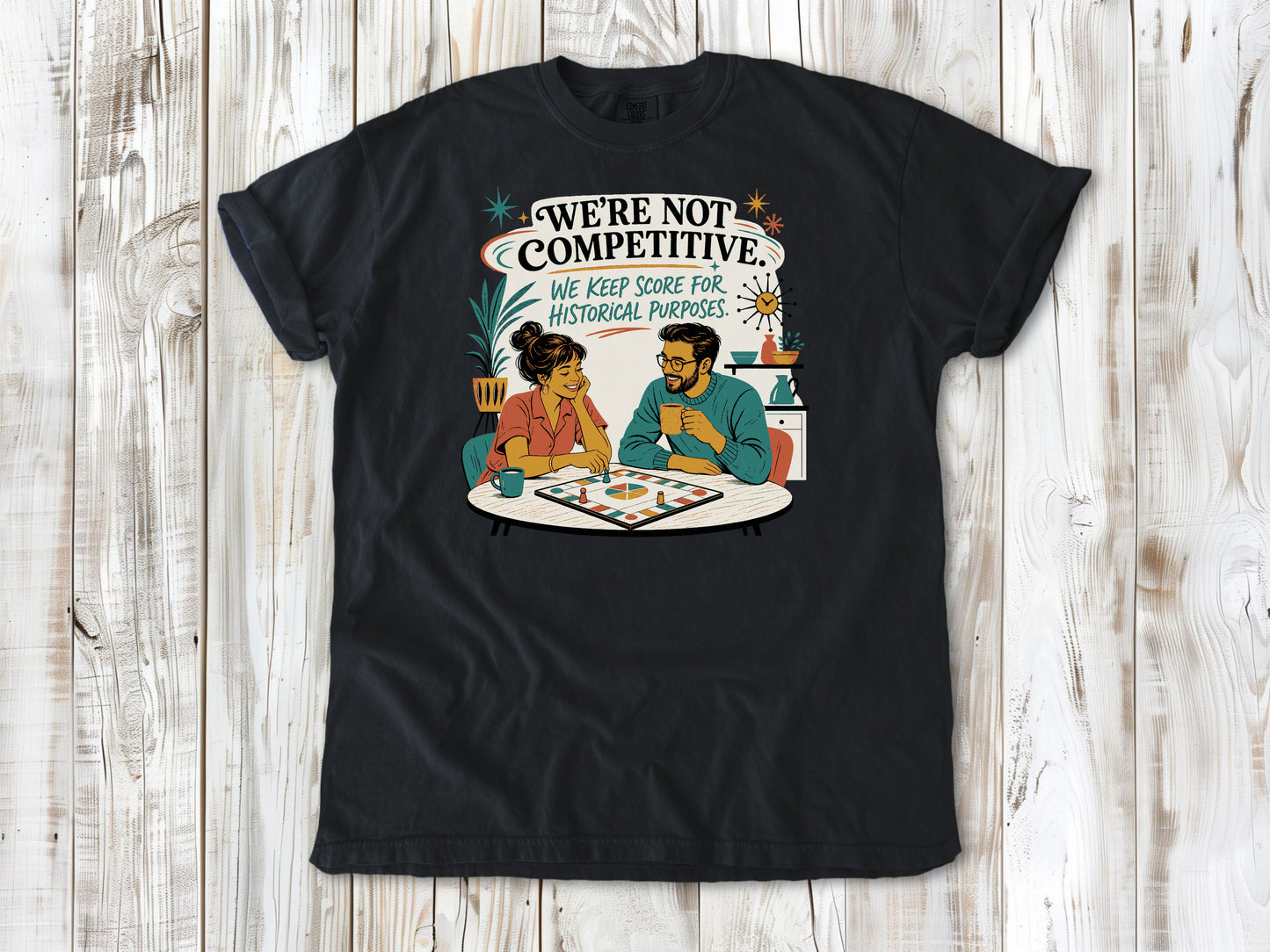 We're Not Competitive. We Keep Score for Historical Purposes. Tee