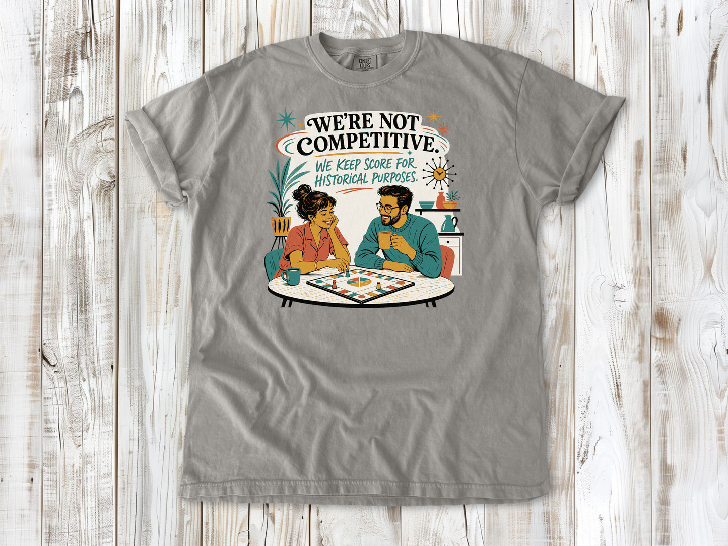 We're Not Competitive. We Keep Score for Historical Purposes. Tee