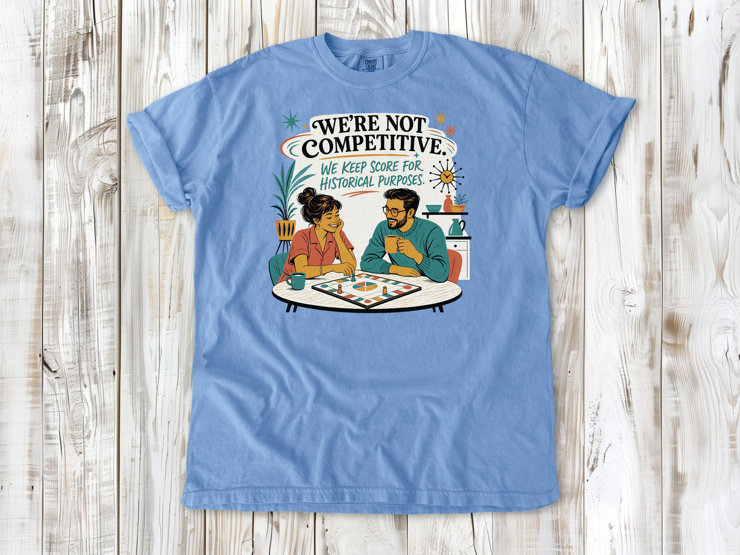 We're Not Competitive. We Keep Score for Historical Purposes. Tee
