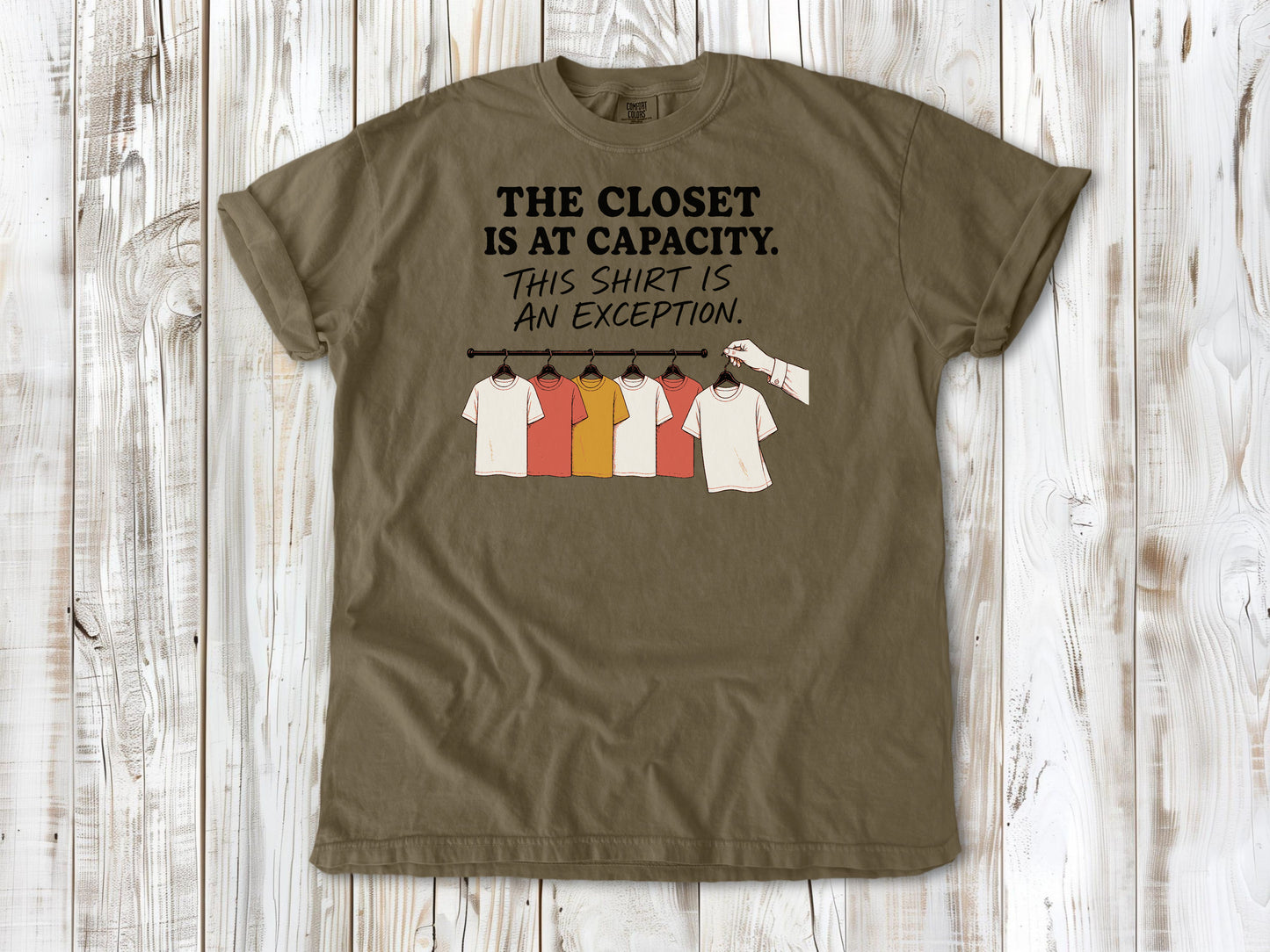 The Closet Is at Capacity. This Shirt Is an Exception. Tee