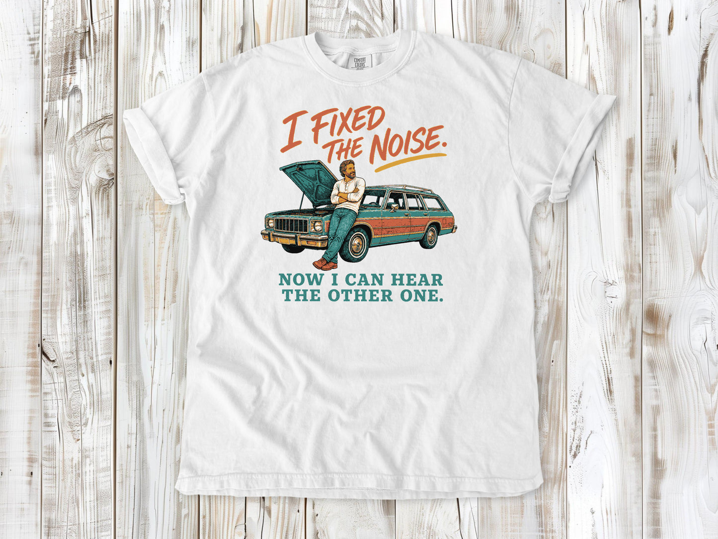 I Fixed the Noise. Now I Can Hear the Other One. Tee