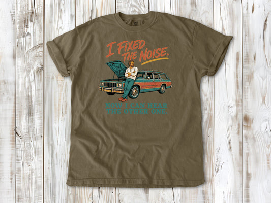 I Fixed the Noise. Now I Can Hear the Other One. Tee