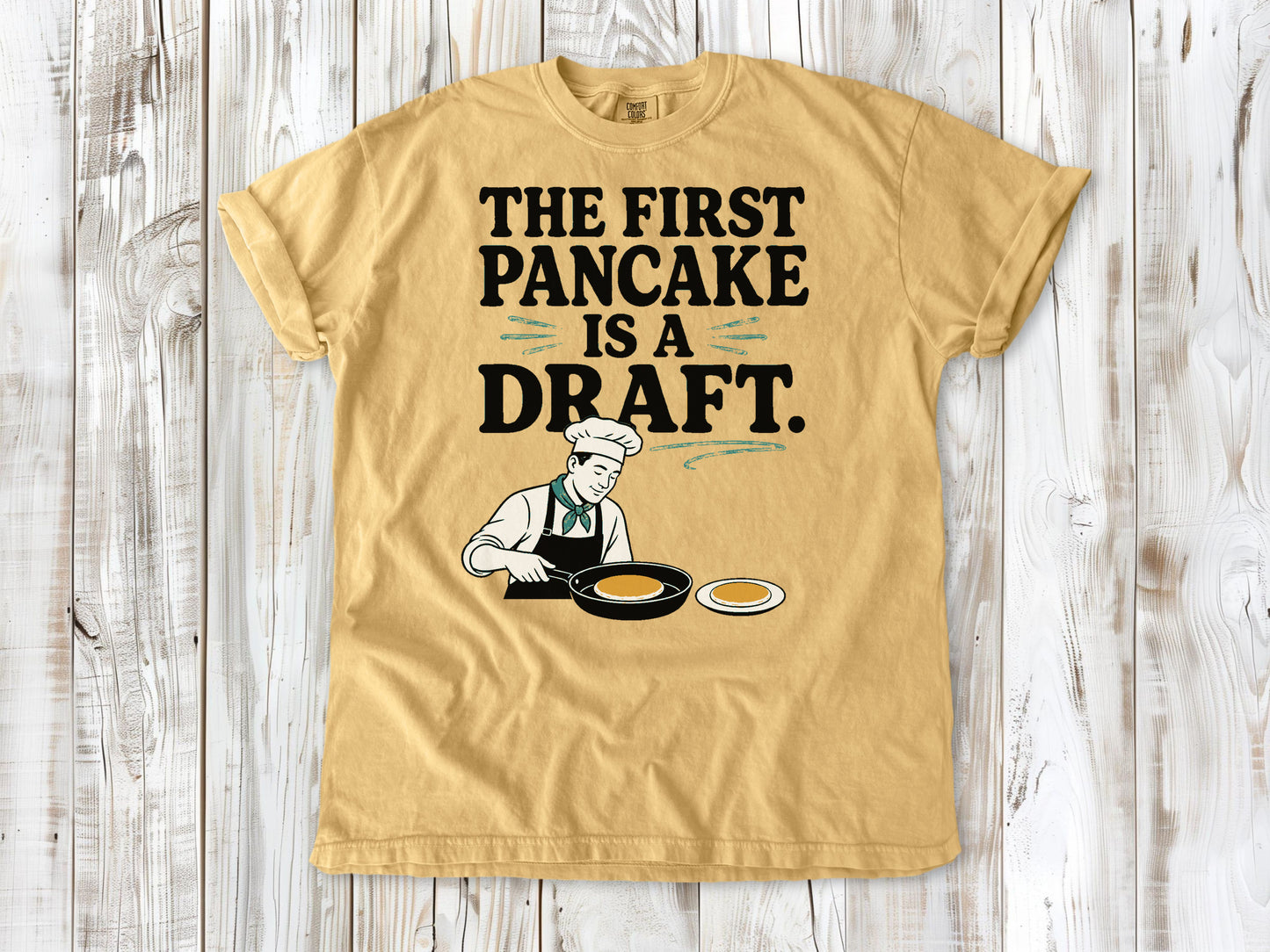 The First Pancake Is a Draft Tee