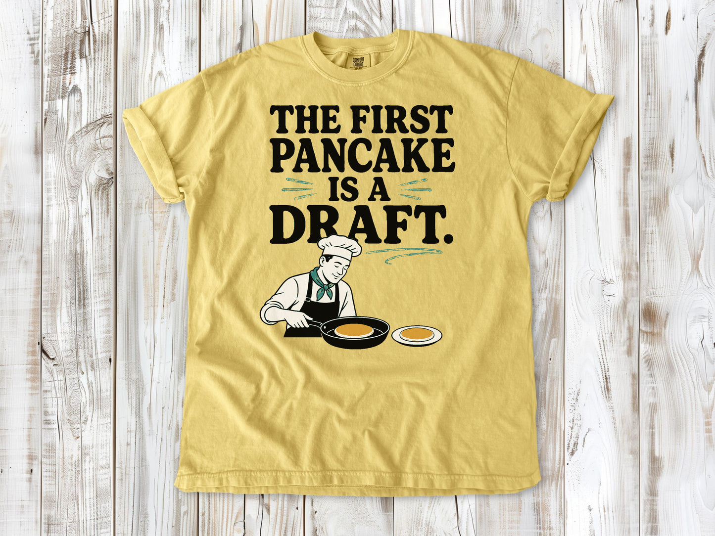 The First Pancake Is a Draft Tee