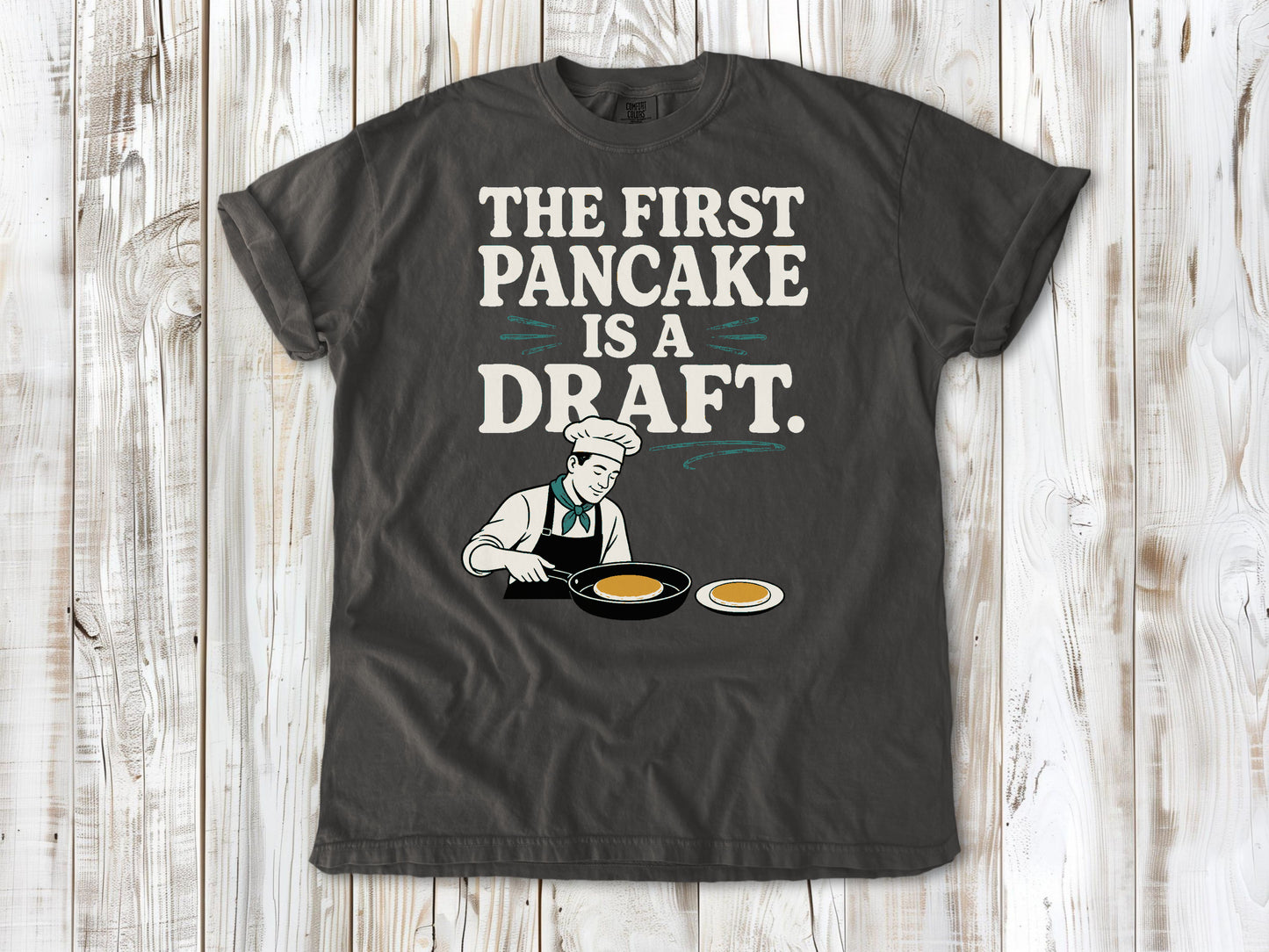 The First Pancake Is a Draft Tee