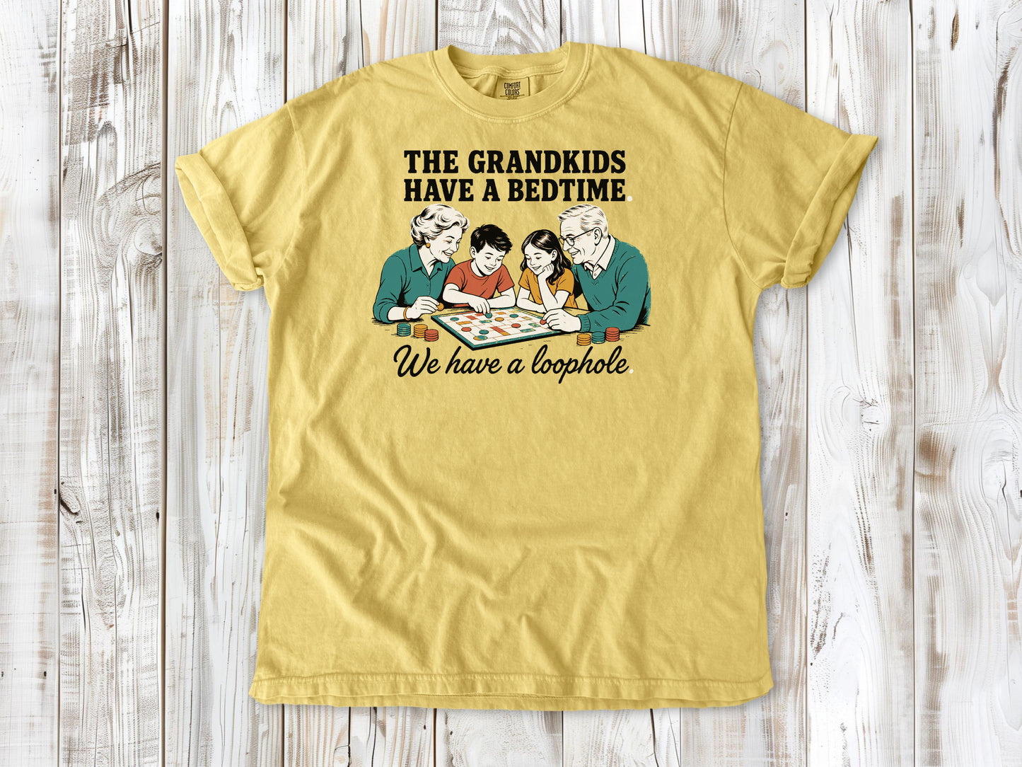 The Grandkids Have a Bedtime. We Have a Loophole. Tee