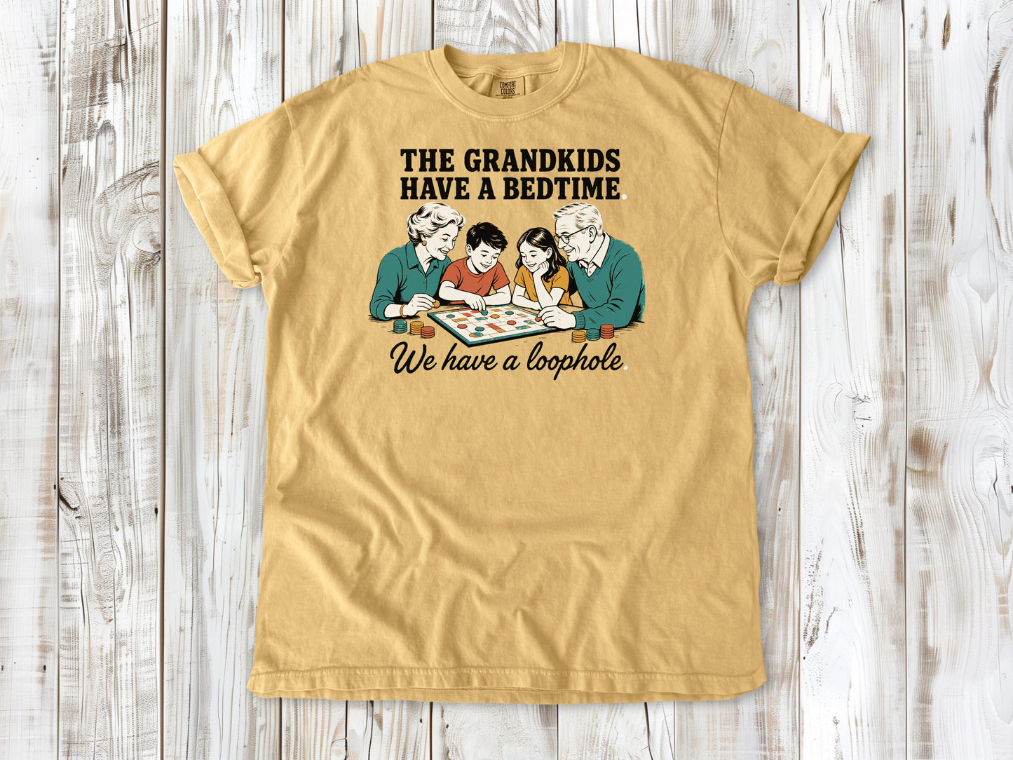 The Grandkids Have a Bedtime. We Have a Loophole. Tee