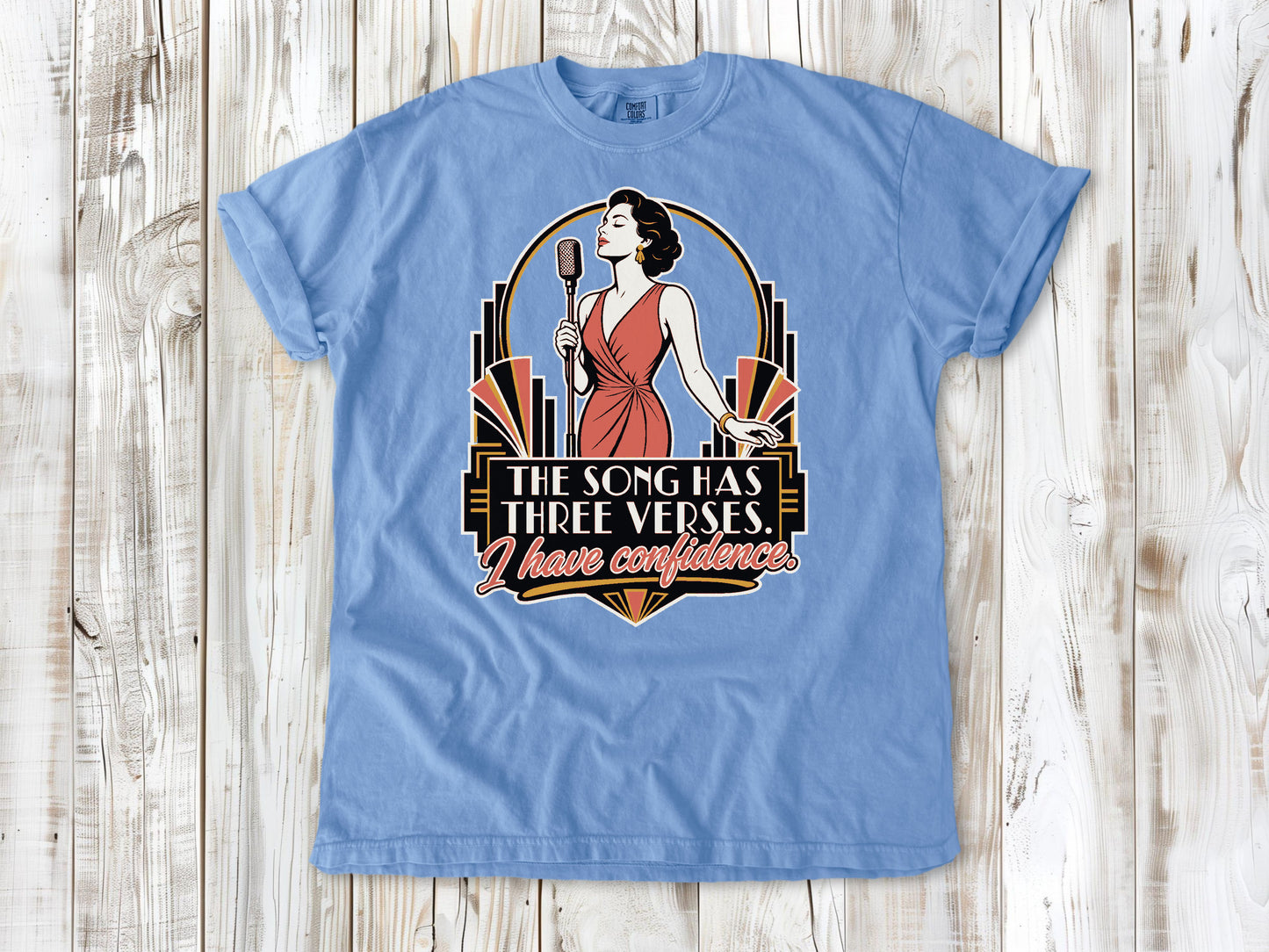 Pepper garment-dyed tee with The Song Has Three Verses I Have Confidence singing graphic.