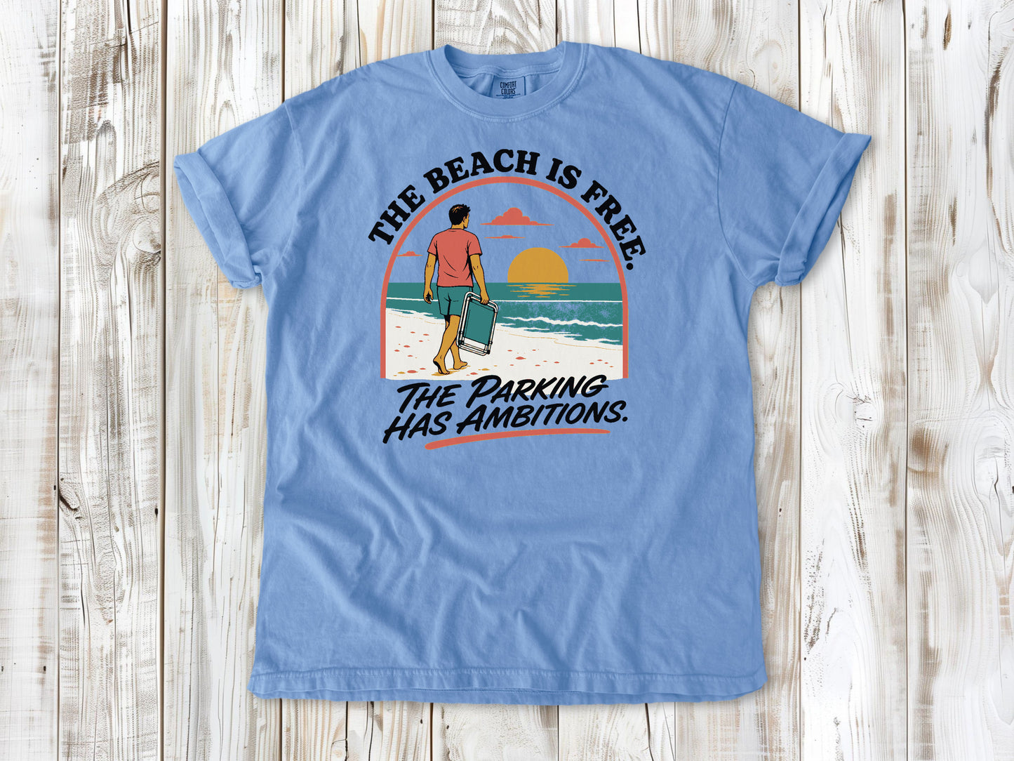 Pepper garment-dyed tee with The Beach Is Free The Parking Has Ambitions coastal graphic.