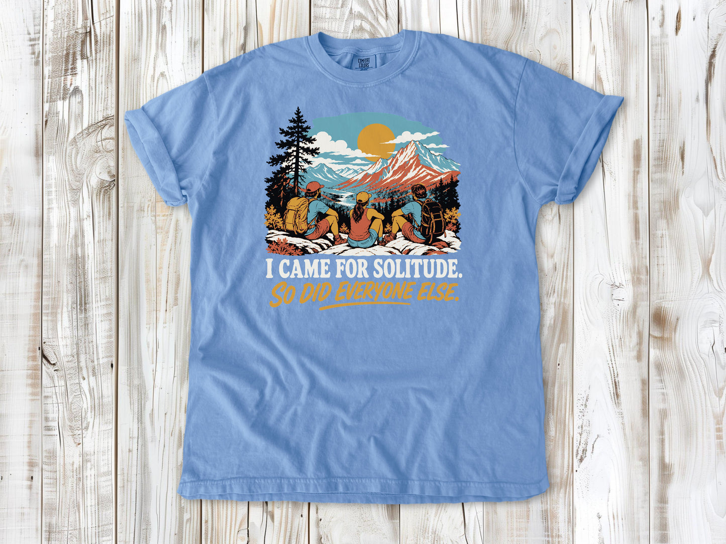 Pepper garment-dyed tee with I Came for Solitude So Did Everyone Else hiking graphic.