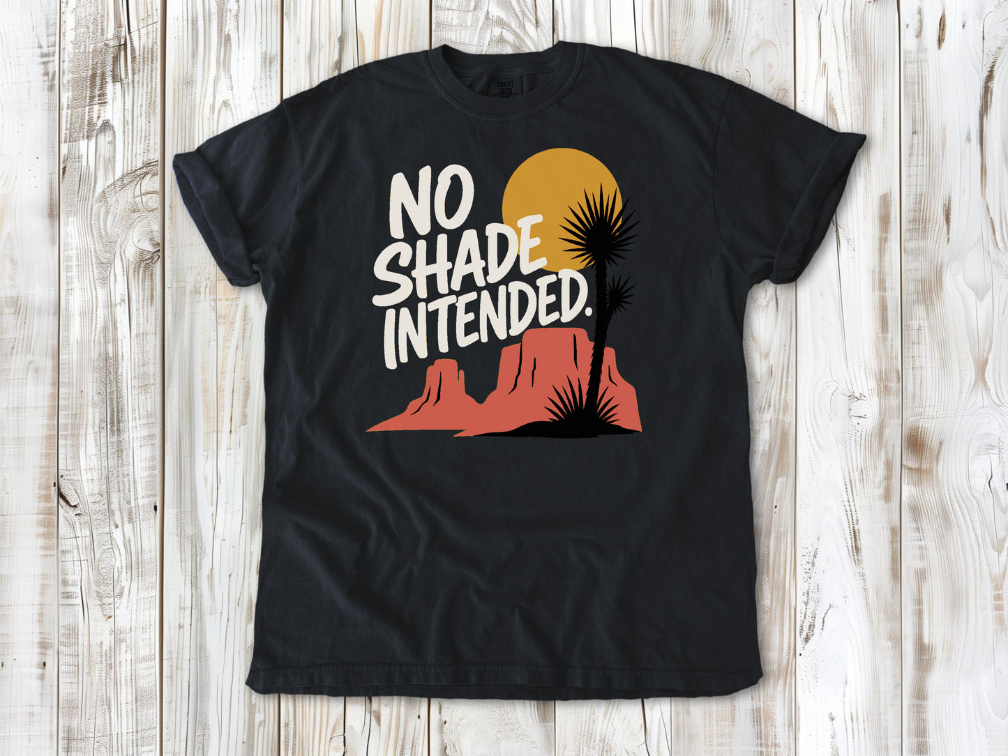 Washed Denim garment-dyed tee with No Shade Intended desert hiking graphic.