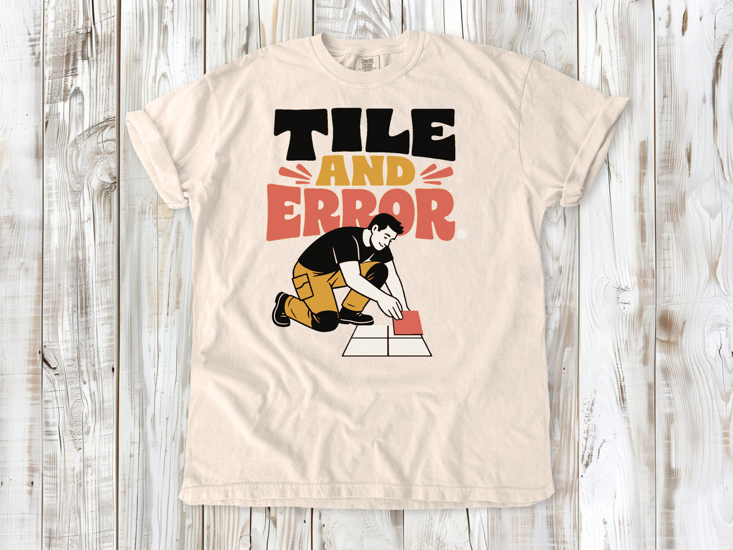 Butter garment-dyed tee with Tile and Error tile setter graphic.