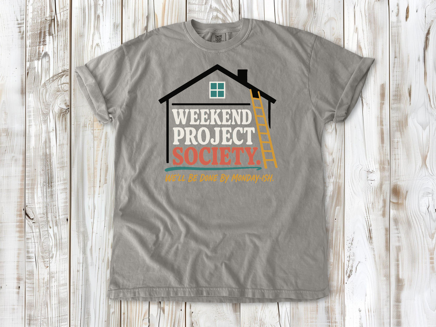 Khaki garment-dyed tee with Weekend Project Society Done by Monday-ish DIY graphic.