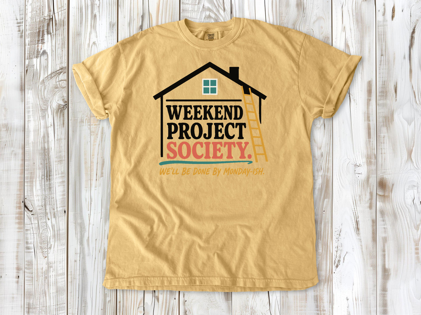 Burnt Orange garment-dyed tee with Weekend Project Society Done by Monday-ish DIY graphic.