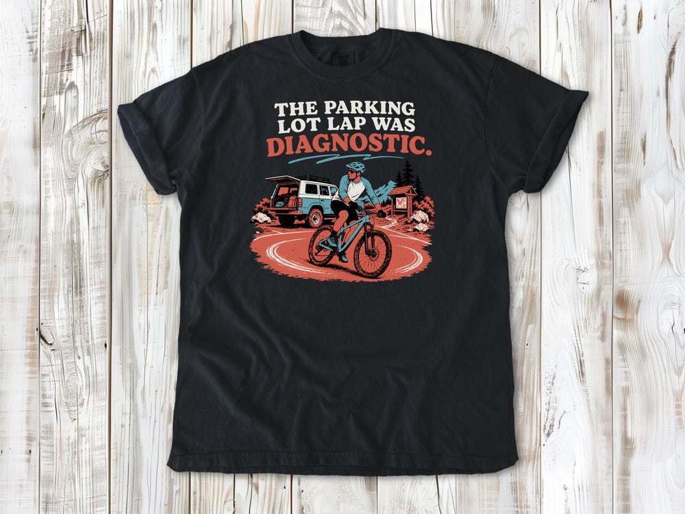 Washed Denim garment-dyed tee with The Parking Lot Lap Was Diagnostic mountain biking graphic.