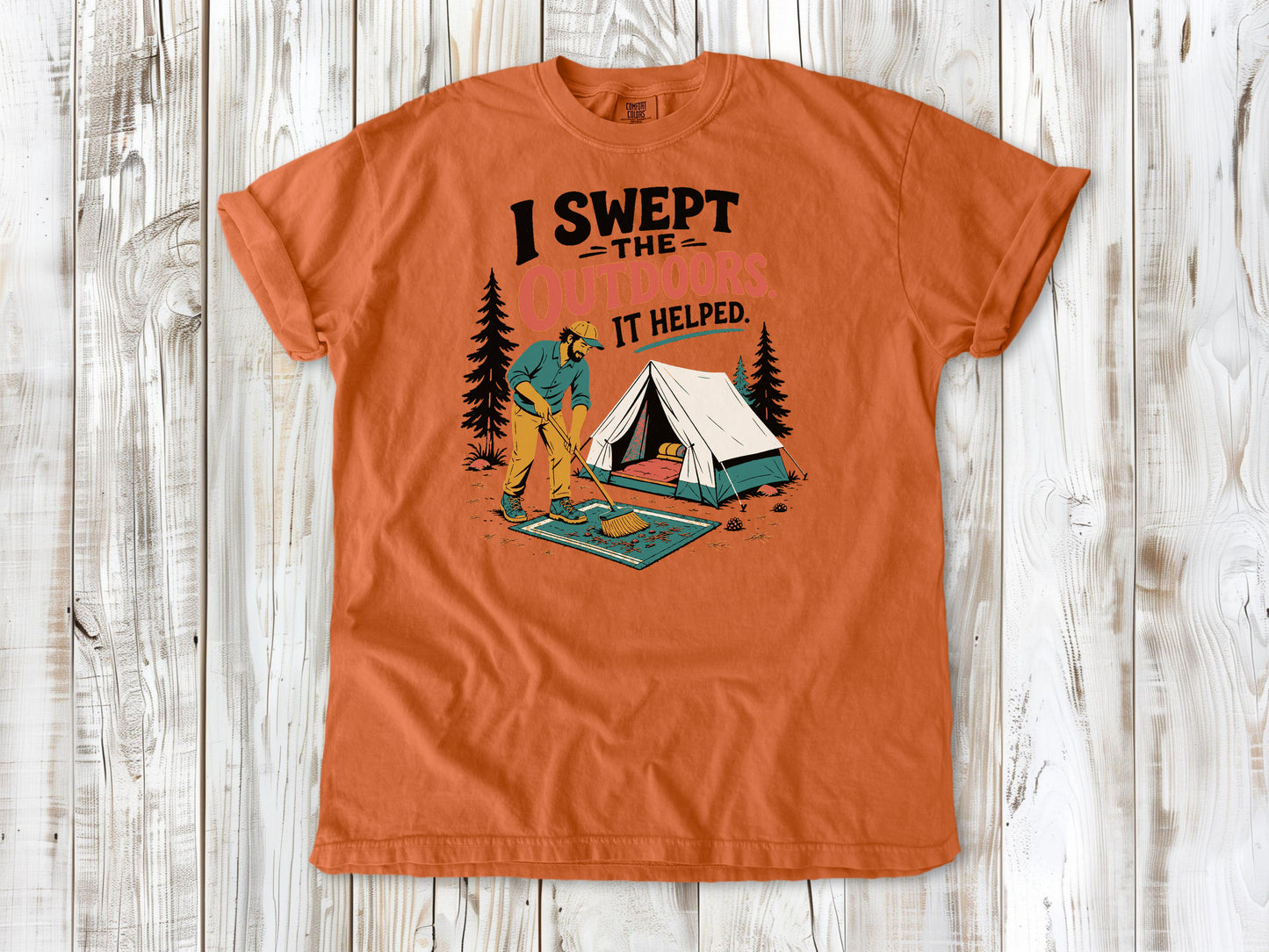 Seafoam garment-dyed tee with I Swept the Outdoors It Helped camping graphic.