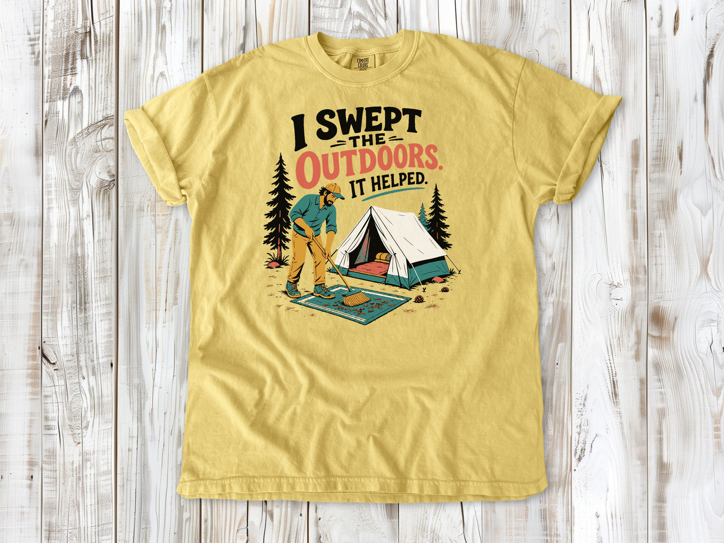 Grey garment-dyed tee with I Swept the Outdoors It Helped camping graphic.
