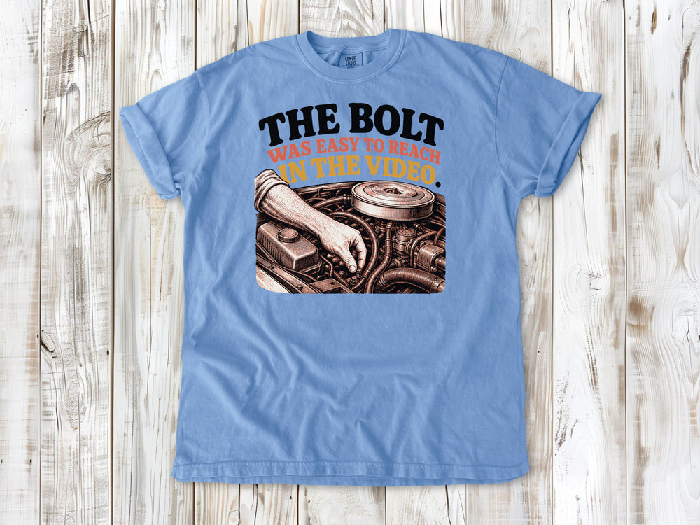 Washed Denim garment-dyed tee with The Bolt Was Easy to Reach in the Video mechanic graphic.