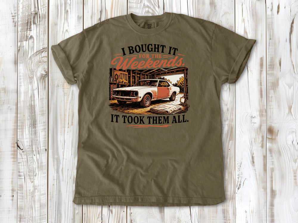 Khaki garment-dyed tee with I Bought It for the Weekends It Took Them All project car graphic.
