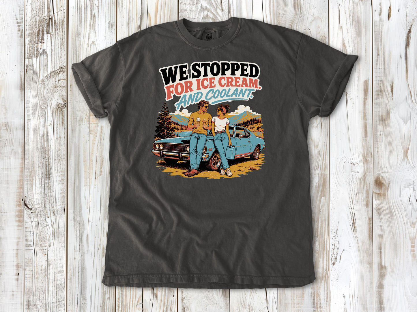 Pepper garment-dyed tee with We Stopped for Ice Cream and Coolant road trip graphic.