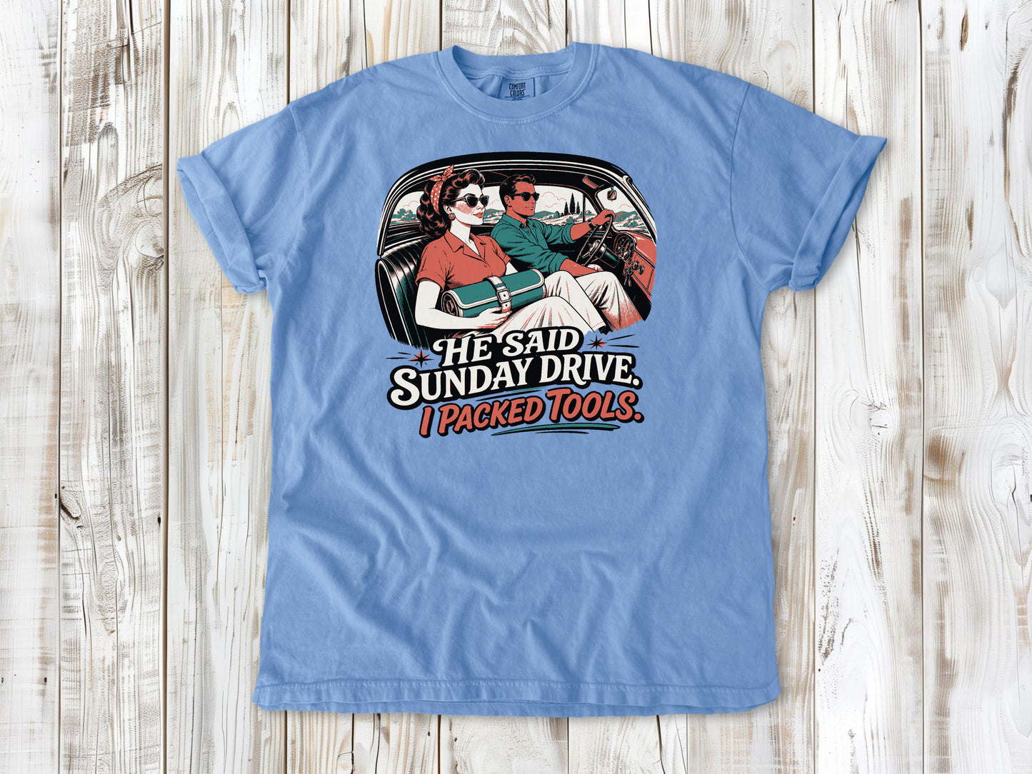 Washed Denim garment-dyed tee with He Said Sunday Drive I Packed Tools classic car graphic.