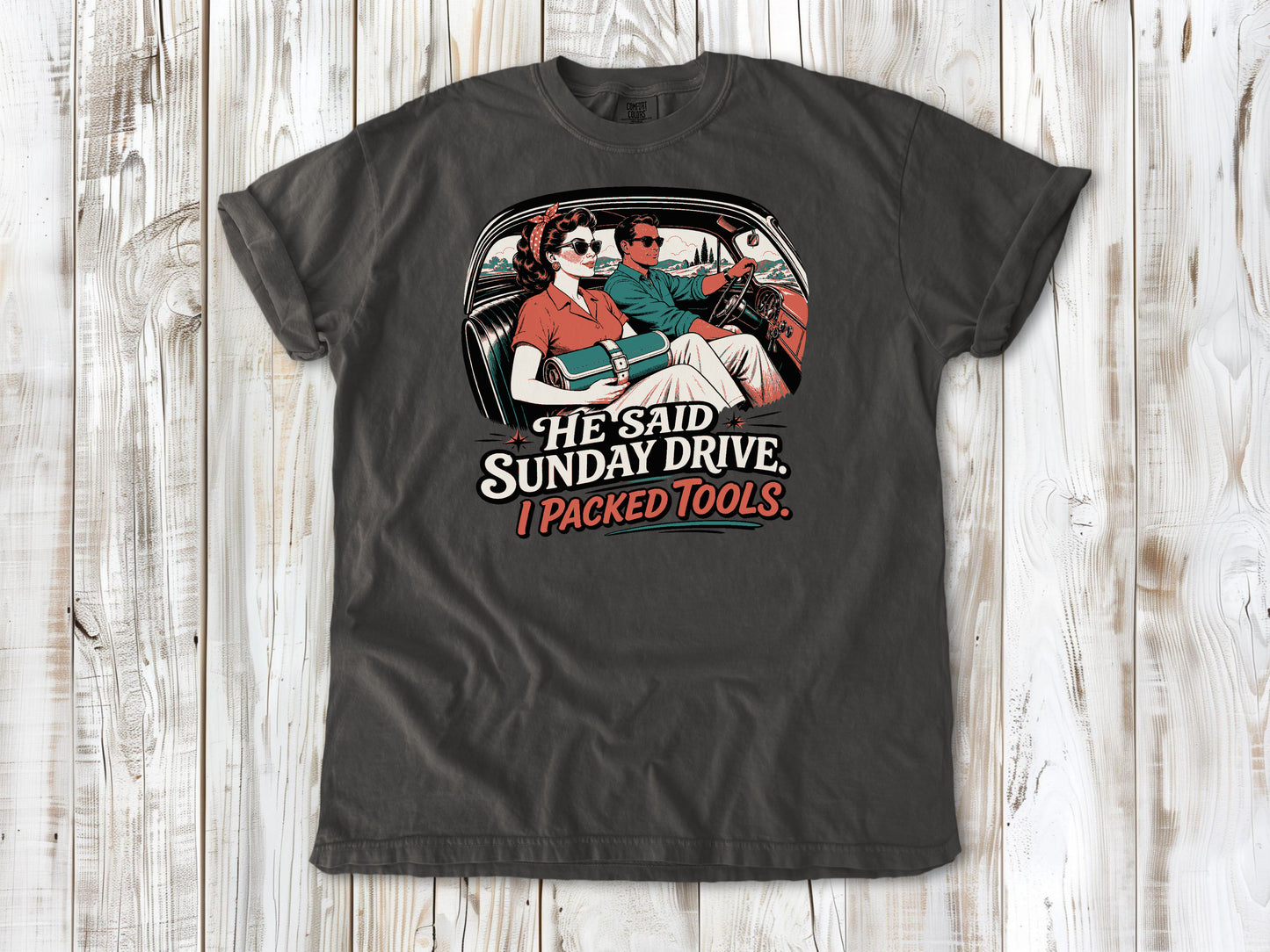 Pepper garment-dyed tee with He Said Sunday Drive I Packed Tools classic car graphic.