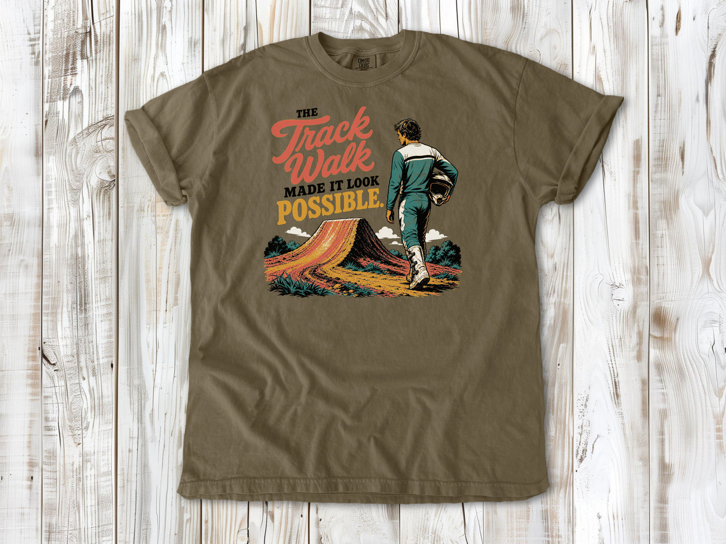 The Track Walk Made It Look Possible Motocross Tee