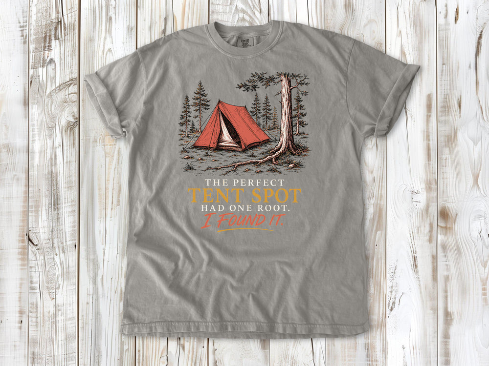 The Perfect Tent Spot Had One Root. I Found It Tee
