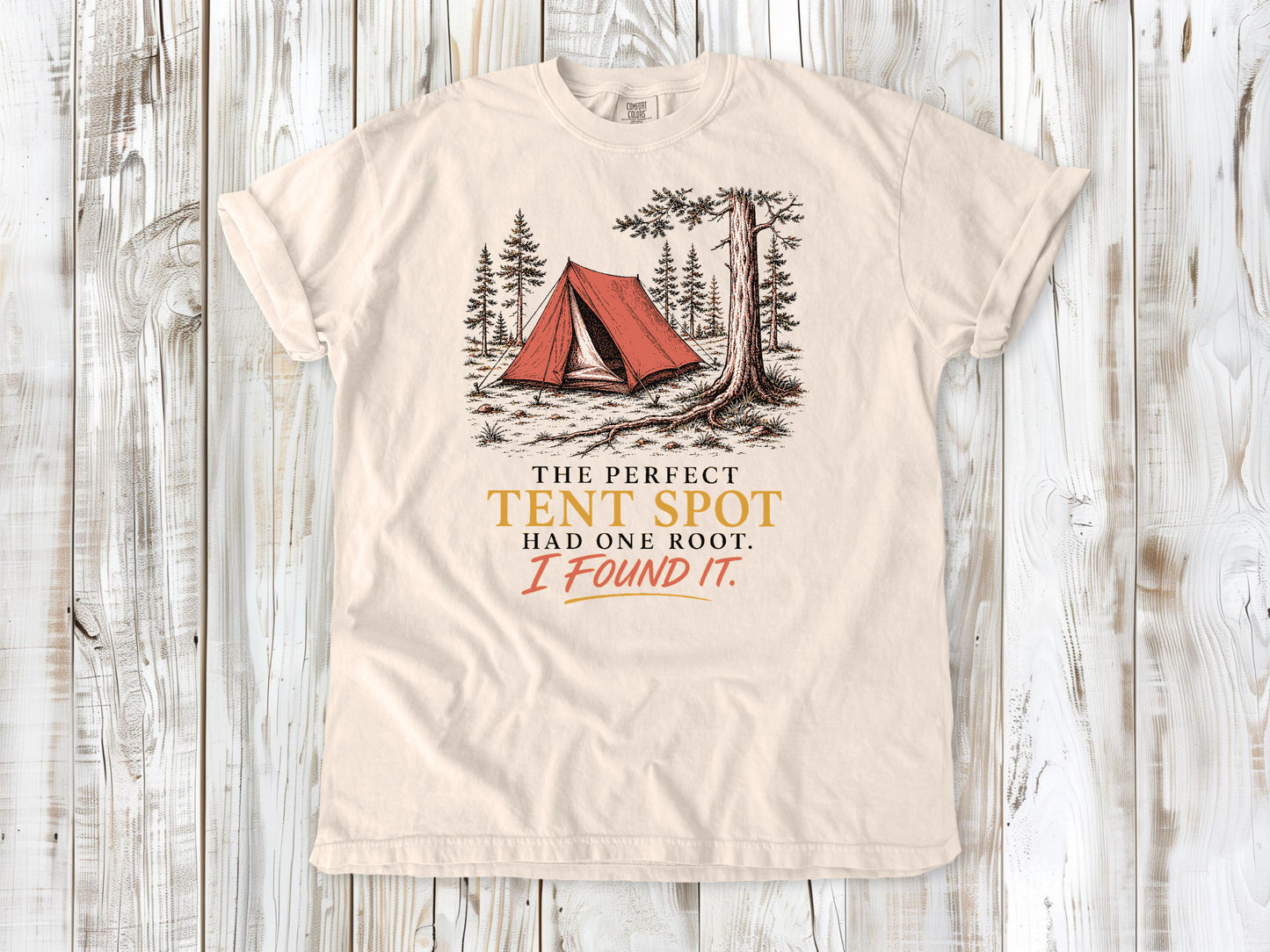 The Perfect Tent Spot Had One Root. I Found It Tee