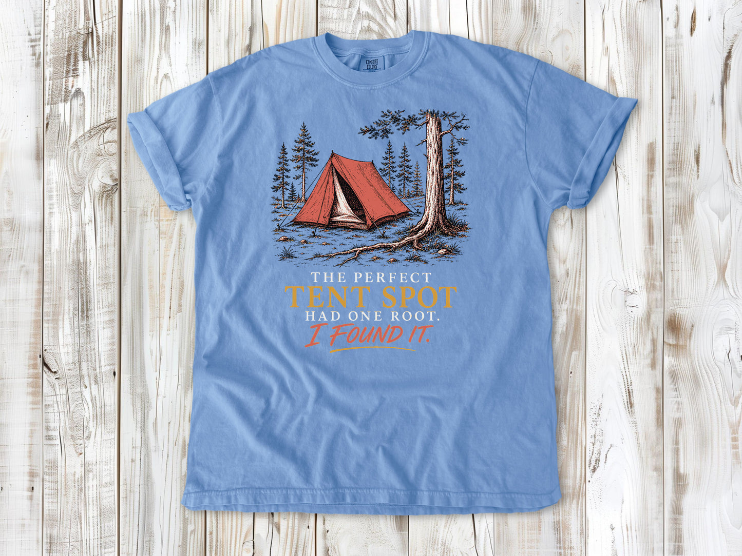 The Perfect Tent Spot Had One Root. I Found It Tee