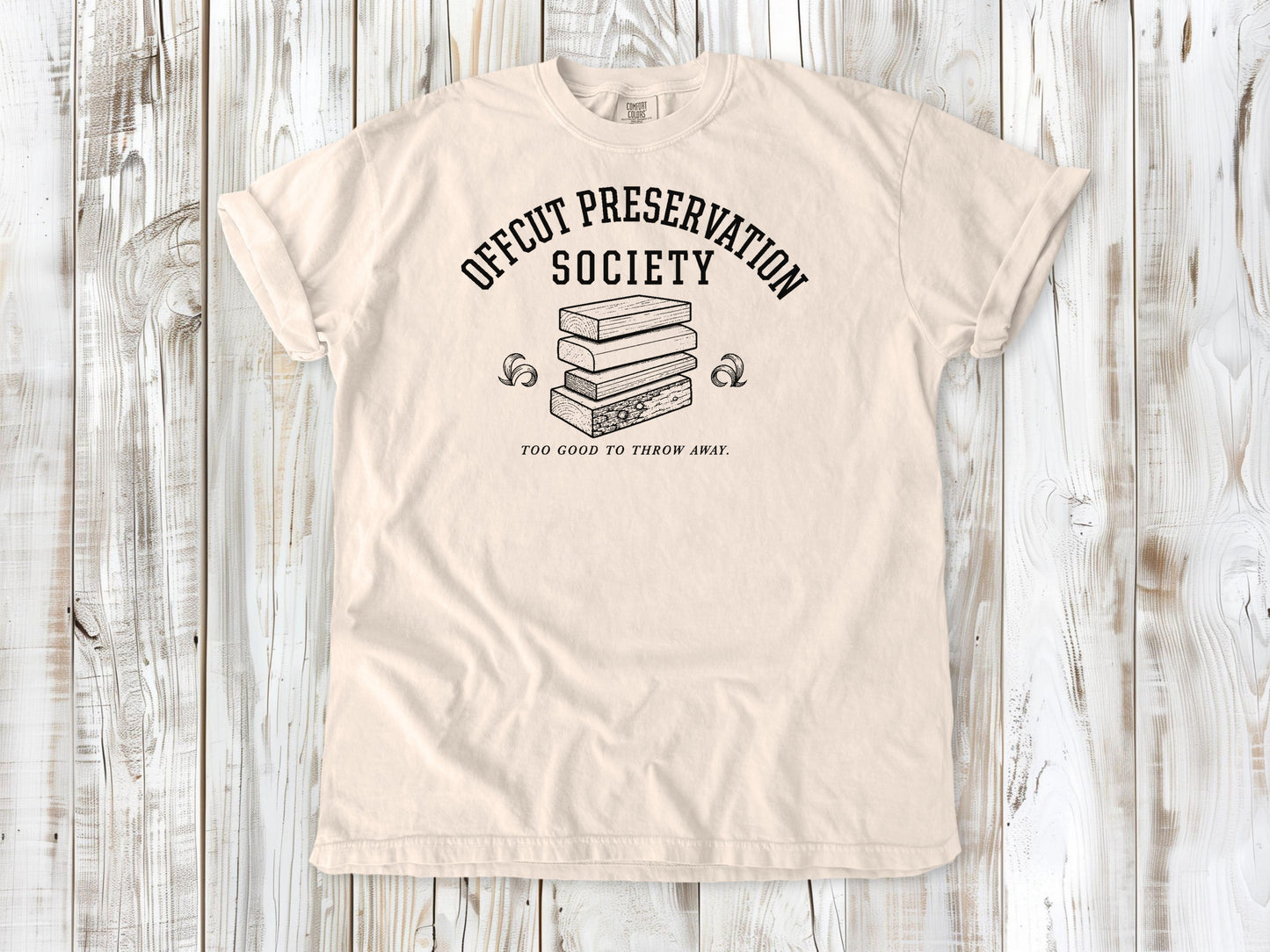Ivory garment-dyed tee with Offcut Preservation Society woodworking graphic.