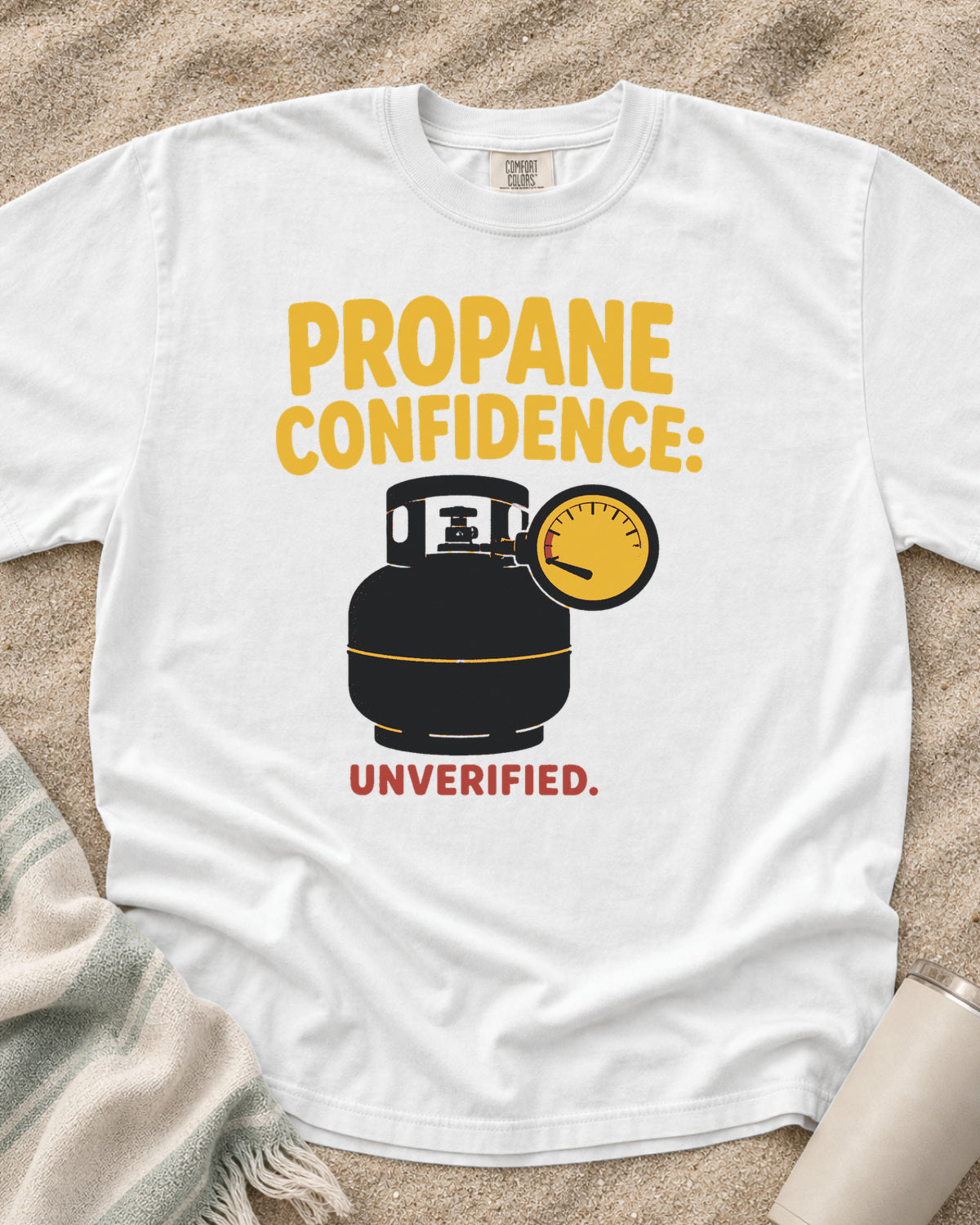 White garment-dyed tee with Propane Confidence Unverified griddle graphic.