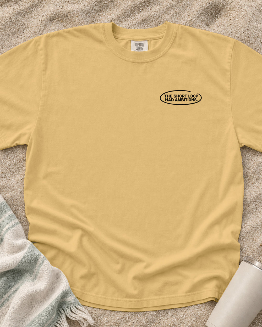 Mustard Comfort Colors 1717 tee with The Short Loop Had Ambitions graphic.