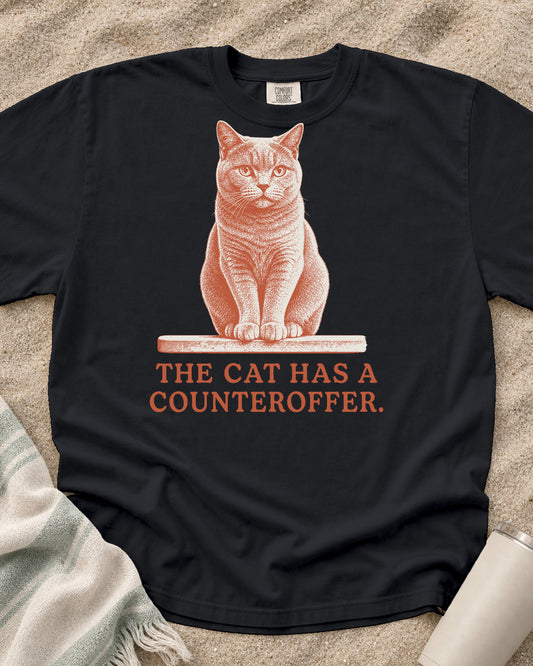 Graphite Comfort Colors 1717 tee with The Cat Has a Counteroffer graphic.