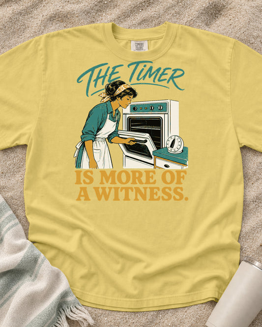 Butter Comfort Colors 1717 tee with The Timer Is More of a Witness graphic.